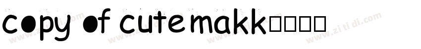 copy of cutemakk字体转换